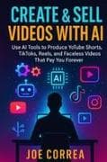 Create & Sell Videos With AI