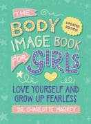 The Body Image Book for Girls Updated Edition