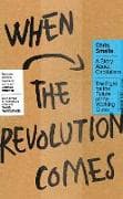 When the Revolution Comes