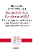 Reziprozität statt Komplementarität?
