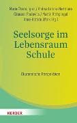 Seelsorge im Lebensraum Schule