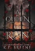 A Queen of Ruin