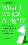 What If We Got AI Right?