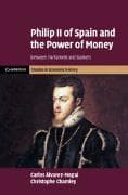 Philip II of Spain and the Power of Money