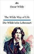 The Wilde Way of Life. Die Wilde'sche Lebensart