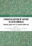 Financialization of Nature in Latin America