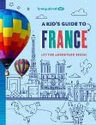 Lonely Planet Kids A Kid's Guide to France