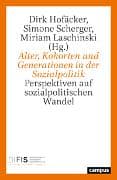 Alter, Kohorten und Generationen in der Sozialpolitik