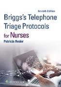 Briggs' Telephone Triage Protocols for Nurses