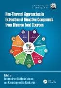 Non-Thermal Approaches in Extraction of Bioactive Compounds from Diverse Food Sources