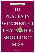 111 Places in Winchester That You Shouldn't Miss