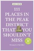 111 Places in the Peak District That You Shouldn't Miss