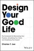 Design Your Good Life