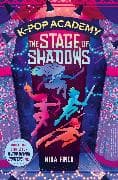 K-Pop Academy: The Stage of Shadows: Volume 1