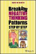 Breaking Negative Thinking Patterns Step by Step