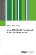 Mixed-Methods-Forschung in der Sozialen Arbeit