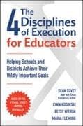 The 4 Disciplines of Execution for Educators