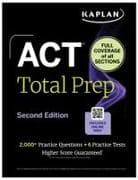 ACT Total Prep, Second Edition (2026-2027): Includes 6 Full Length Tests, 2,000+ Practice Questions + Online Access to a 500+ Question Bank & Video Tutorials (Kaplan Test Prep)