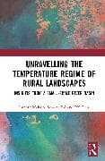 Unravelling the Temperature Regime of Rural Landscapes