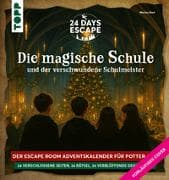 24 DAYS ESCAPE – Der Escape Room Adventskalender für Potter-Fans: Im Wettlauf gegen die Zeit