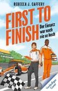 First to Finish. Der Einsatz war noch nie so hoch (Adrenaline hearts, Bd. 2)