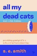All My Dead Cats and Other Losses