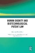 Human Dignity and Biotechnological Patent Law