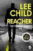 Reacher: The Stories Behind The Stories