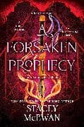 A Forsaken Prophecy