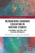 Reimagining Graduate Education in Writing Studies