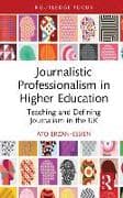 Journalistic Professionalism in Higher Education