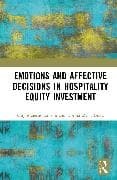 Emotions and Affective Decisions in Hospitality Equity Investment