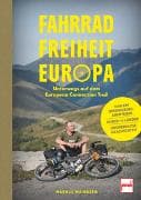 Fahrrad, Freiheit, Europa - unterwegs auf dem EuropeanConnection Trail