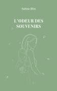 L'odeur des souvenirs