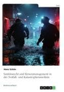 Sanitätsrecht und Krisenmanagement in der Notfall- und Katastrophenmedizin