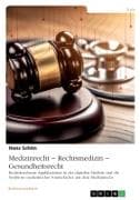 Medizinrecht - Rechtsmedizin - Gesundheitsrecht