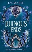 Ruinous Ends