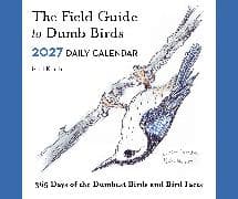 The Field Guide to Dumb Birds 2027 Daily Calendar