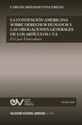 LA CONVENCION AMERICANA SOBRE DERECHOS HUMANOS Y LAS OBLIGACIONES GENERALES DE LOS ARTÍCULOS 1 Y 2. EL CASO VENEZOLANO