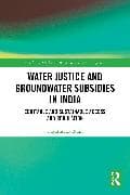 Water Justice and Groundwater Subsidies in India