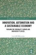 Innovation, Automation and a Sustainable Economy