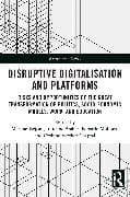 Disruptive Digitalisation and Platforms