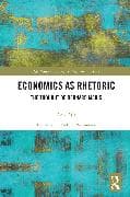 Economics as Rhetoric