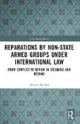 Reparations by Non-State Armed Groups under International Law