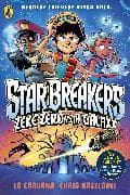 Star Breakers: Zeke Zero Vs The Galaxy