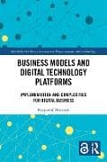 Business Models and Digital Technology Platforms