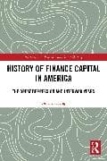 History of Finance Capital in America