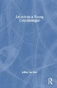 Letters to a Young Criminologist