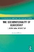 The Sociomateriality of Leadership