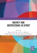 Agency and Institutions in Sport